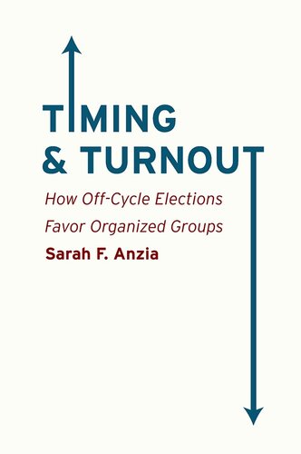 Timing and Turnout: How Off-Cycle Elections Favor Organized Groups