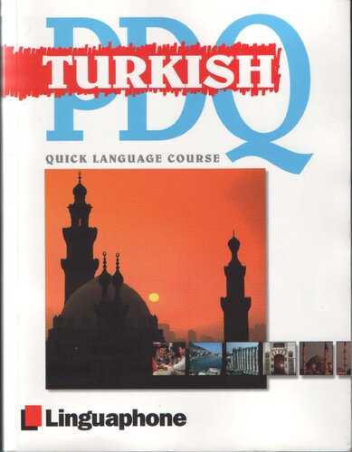 Turkish PDQ-Quick Comprehensive Course: Learn to Speak, Understand, Read and Write Turkish with Linguaphone Language Programs (Linguaphone PDQ)