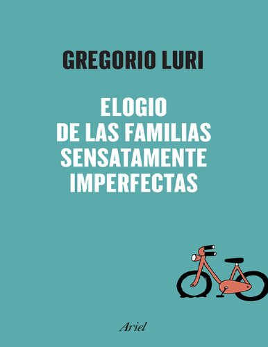 Elogio de las familias sensatamente imperfectas