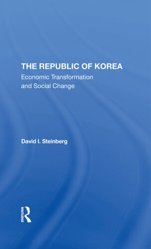 The Republic of Korea: Economic Transformation and Social Change