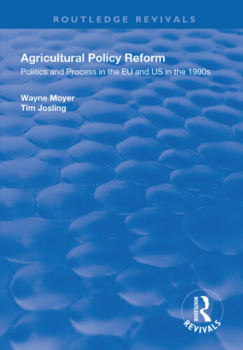 Agricultural Policy Reform: Politics and Process in the Eu and Us in the 1990s