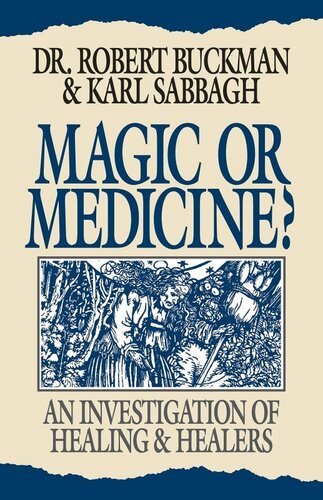 Magic or Medicine?: An Investigation of Healing & Healers