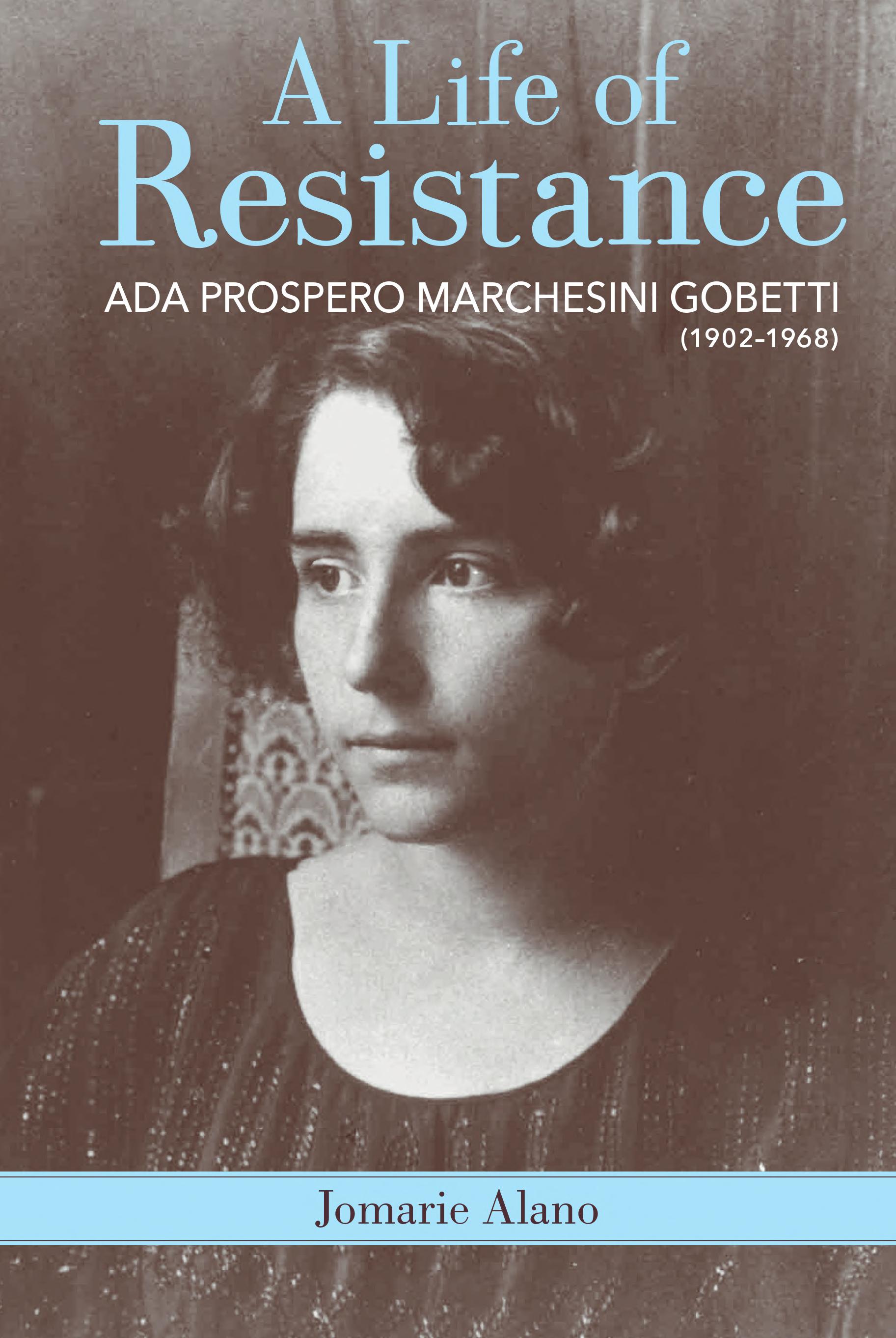 A Life of Resistance: Ada Prospero Marchesini Gobetti (1902-1968)