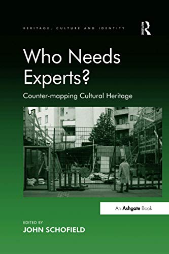 Who Needs Experts? (Heritage, Culture, and Identity)