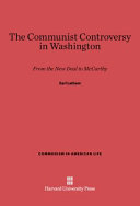 The Communist Controversy in Washington: From the New Deal to McCarthy