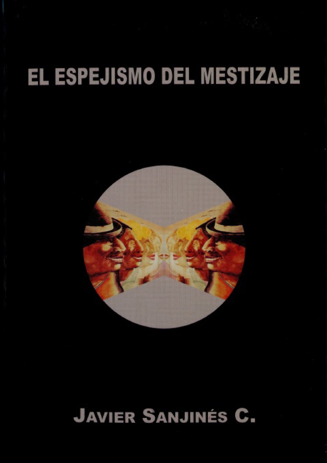 El espejismo del mestizaje