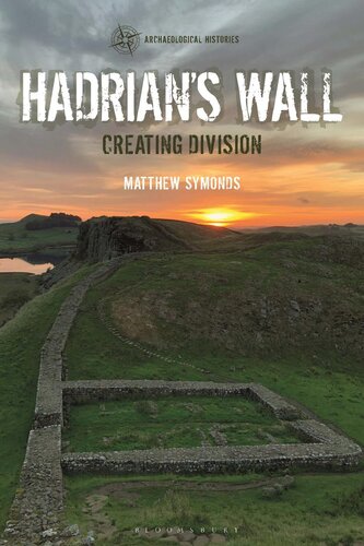 Hadrian's Wall : creating division