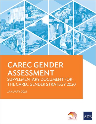 CAREC GENDER ASSESSMENT : supplementary documentary for the carec gender strategy 2030.