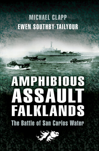 Amphibious assault Falklands : the battle of San Carlos Water