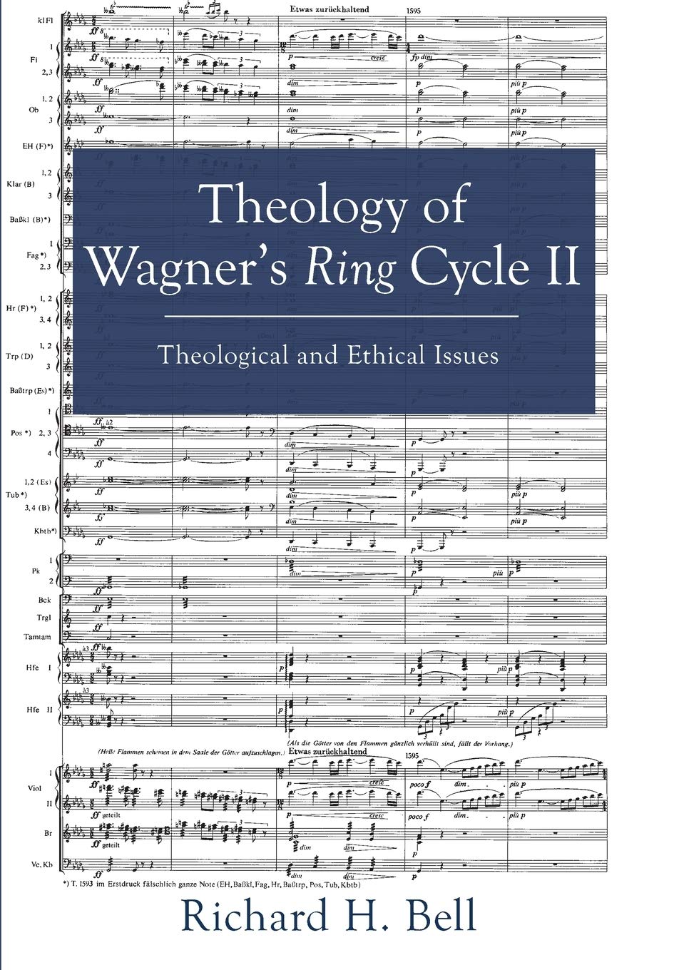 Theology of Wagner's Ring Cycle II: Theological and Ethical Issues