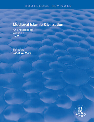 Routledge Revivals: Medieval Islamic Civilization (2006): An Encyclopedia - Volume I