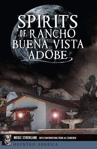 Spirits of Rancho Buena Vista Adobe