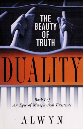 Duality: The Beauty of Truth