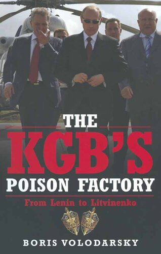 The KGB's poison factory : from Lenin to Litvinenko