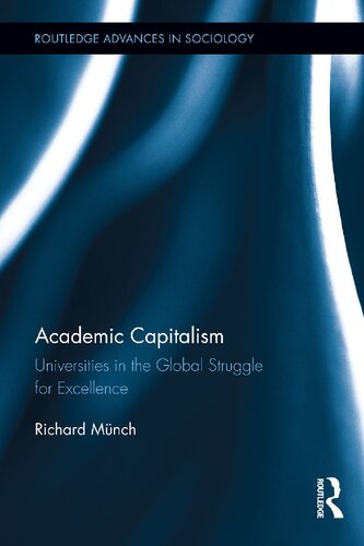 Academic Capitalism: Universities In The Global Struggle For Excellence