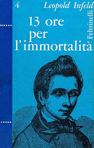 Tredici ore per l'immortalità