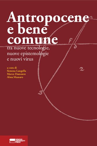 Antropocene e bene comune. Tra nuove tecnologie, nuove epistemologie e nuovi virus