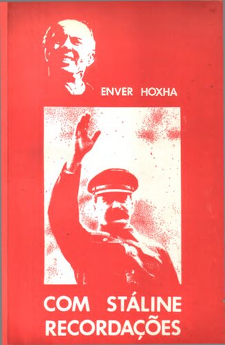 Enver Hoxha com Stáline - recordações