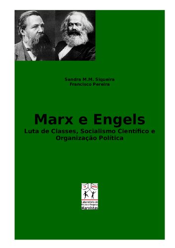 Marx e Engels: luta de classes, socialismo científico e organização política