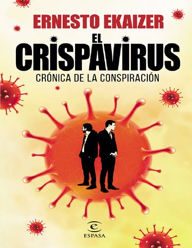 El crispavirus: Crónica de la conspiración