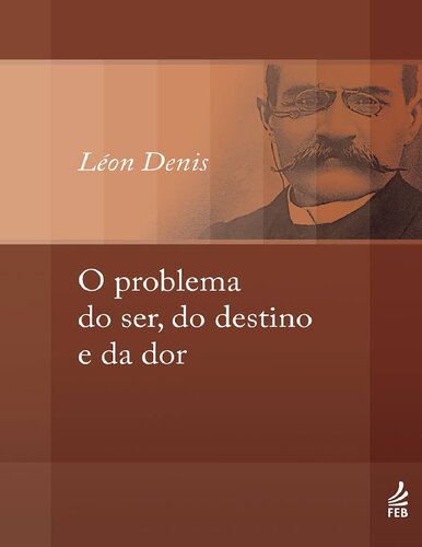 O problema do ser, do destino e da dor