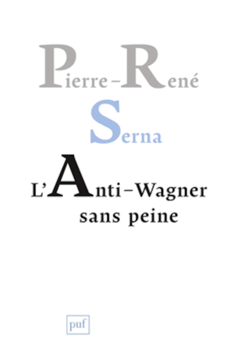 L'Anti-Wagner sans peine