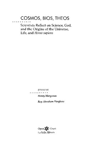 Cosmos, Bios, Theos: Scientists reflect on Science, God, and the Origins of the Universe, Life, and Homo Sapiens