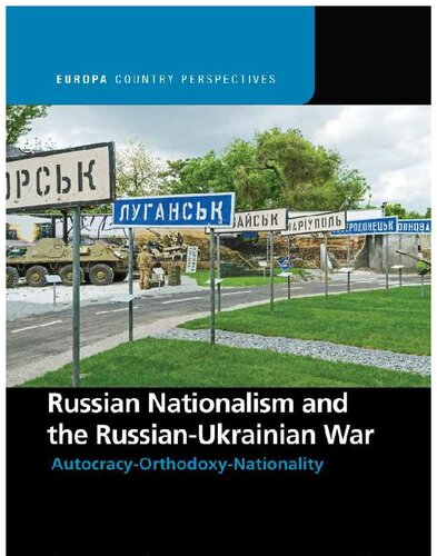 Russian Nationalism and the Russian-Ukrainian War; Autocracy-Orthodoxy-Nationality