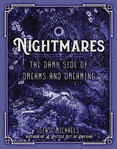 Nightmares: The Dark Side of Dreams and Dreaming