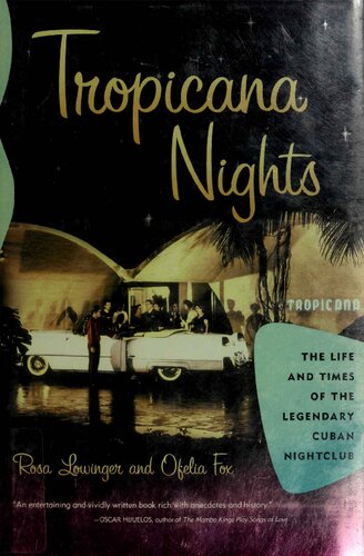 Tropicana Nights: The Life and Times of The Legendary Cuban Nightclub