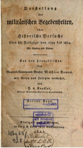 Darstellung der militärischen Begebenheiten oder Historische Versuche über die Feldzüge von 1799 bis 1814