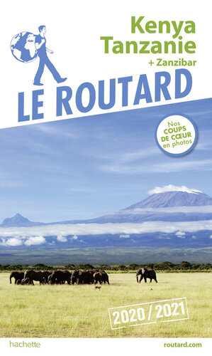 Guide du Routard Kenya Tanzanie 2020/21