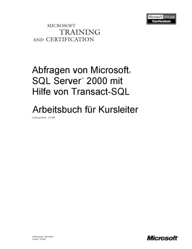 microsoft - training-arbeitsbuch fгr kursleiter - abfragen von microsoft sql server 2000 mit hilfe von transact-sql