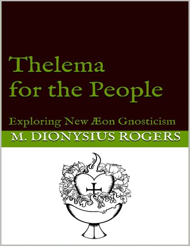 Thelema for the People: Exploring New Æon Gnosticism