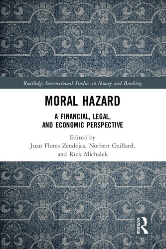 Moral hazard : a financial, legal, and economic perspective