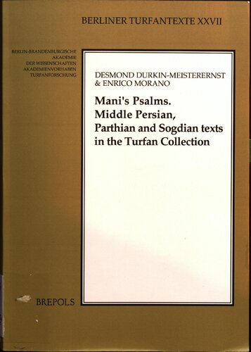 Mani's Psalms: Middle Persian, Parthian and Sogdian texts in the Turfan collection