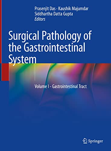 Surgical Pathology of the Gastrointestinal System: Volume I - Gastrointestinal Tract