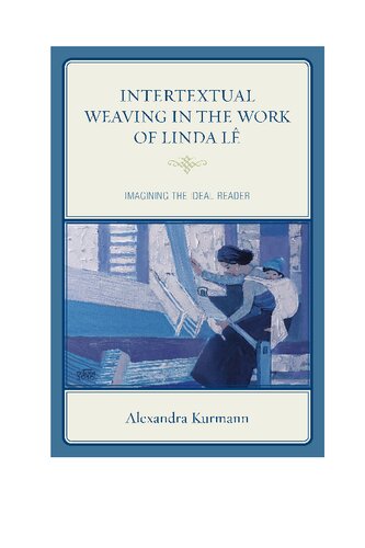 Intertextual weaving in the work of Linda Lê : imagining the ideal reader