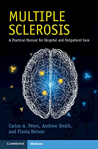 Multiple Sclerosis: A Practical Manual for Hospital and Outpatient Care