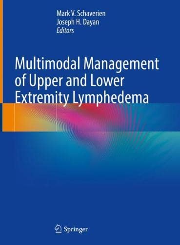 Multimodal Management of Upper and Lower Extremity Lymphedema