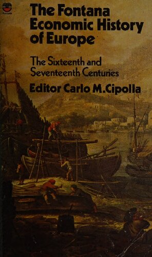 The Fontana economic history of Europe: the sixteenth and seventeenth century