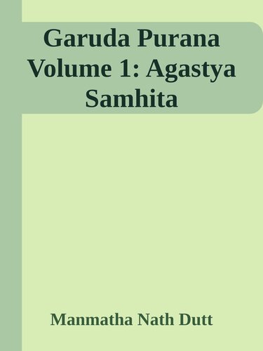 Garuda Purana Volume 1: Agastya Samhita