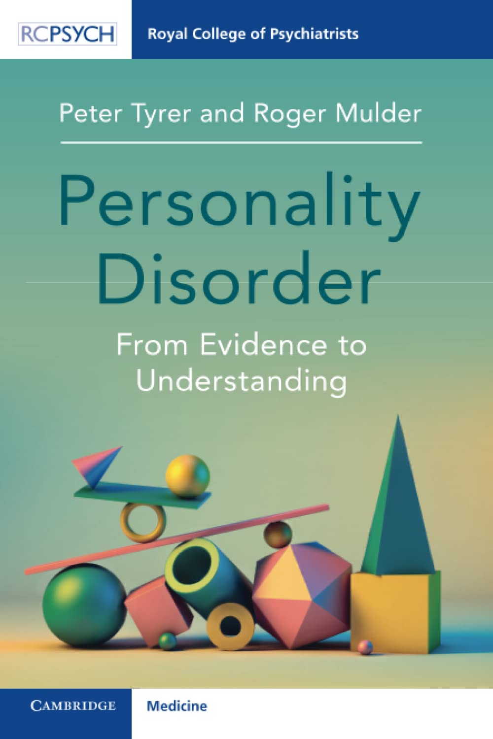 Personality Disorder From Evidence to Understanding