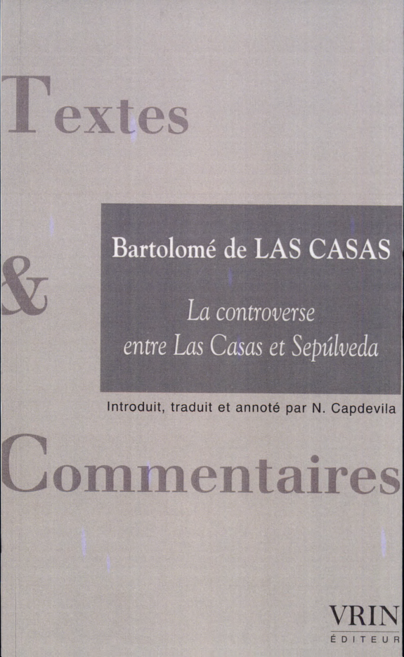 La controverse entre Las Casas et Sepúlveda: Précédé de Impérialisme, empire et destruction