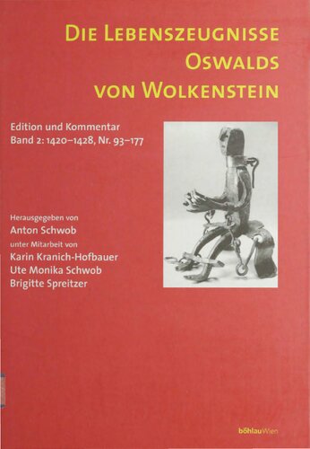 Die Lebenszeugnisse Oswalds von Wolkenstein: Edition und Kommentar. Bd. 2: 1420-1428, Nr. 93-177