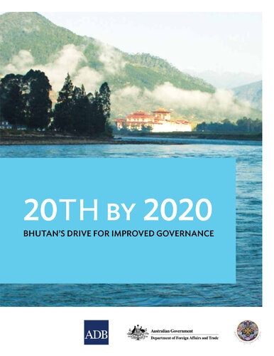 20th by 2020: Bhutan’s Drive for Improved Governance