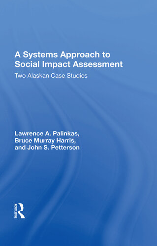 A a Systems Approach to Social Impact Assessment: Two Alaskan Case Studies