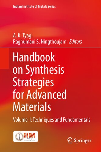 Handbook on Synthesis Strategies for Advanced Materials, Volume-I: Techniques and Fundamentals