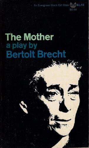 The mother: a play by Bertolt Brecht