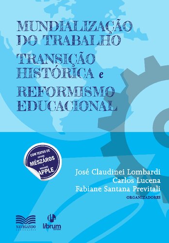 Mundialização do trabalho: transição histórica e reformismo educacional